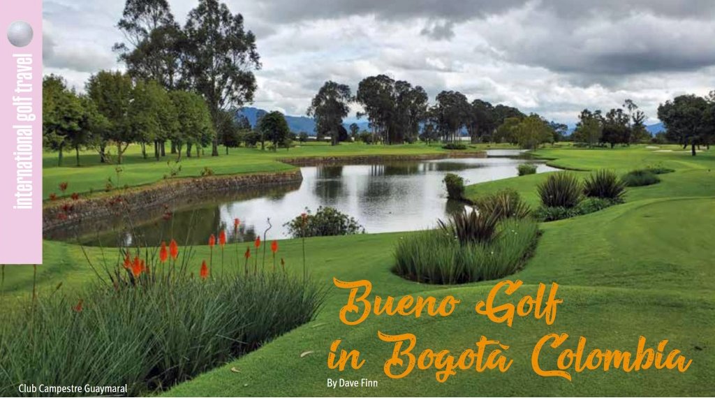 Golf in Bogota Colombia – golftravelandleisure.com Golf in Bogota Colombia